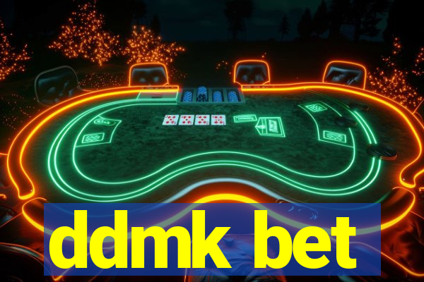 ddmk bet